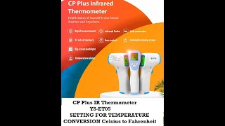 CP PLUS IR THERMOMETER Temperature setting Celsius to Fahrenheit (°C to °F) | YS-ET05