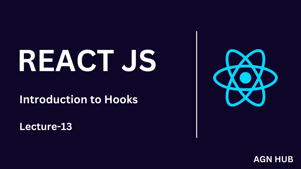 Introduction to Hooks in React JS   Simplify State & Side Effects | Lecture 13