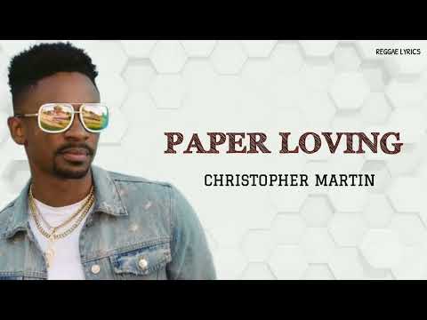 PAPER LOVING - CHRISTOPHER MARTIN (LYRICS MUSIC VIDEO)