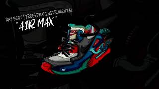 AIR MAX  [ Rap Beat ] HipHop Freestyle ( 90s instrumental )