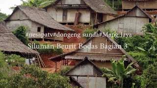 Dongeng Sunda Siluman Beurit Bodas Bagian 3