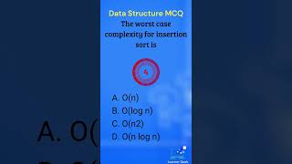 The worst case complexity for insertion sort is