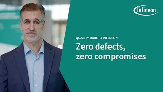 Quality made by Infineon: Zero defects, zero compromises | Infineon