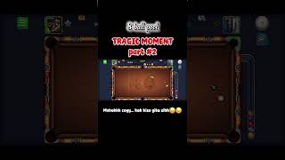 8 ball pool - Kok bisa gitu sih?? #8ballpool #8ballpoollive #tragicscene