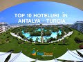 TOP 10 hoteluri din ANTALYA, Turcia!