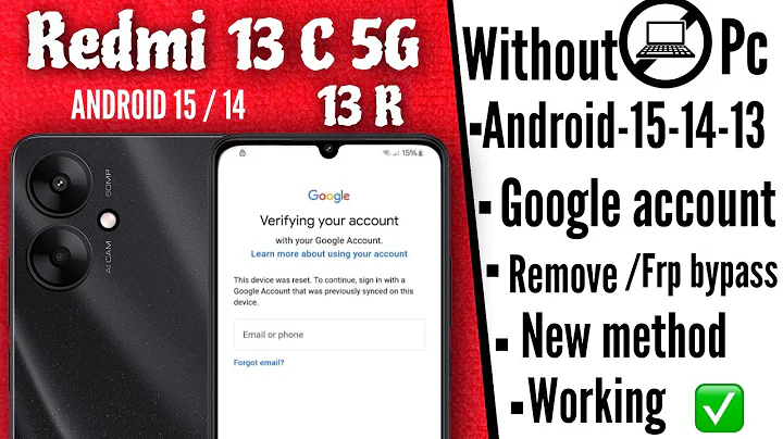 Redmi 13C 5G/13R : Google Account/ FRP Bypass Android 15/14/Without Pc ✅13C 5G frp bypass without pc