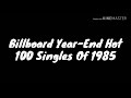 Billboard Year-End Hot 100 Singles Of 1985