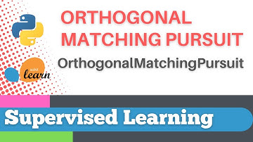 #38: Scikit-learn 35:Supervised Learning 13: Orthogonal Matching Pursuit