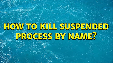 How to kill suspended process by name?