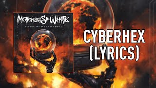 Motionless In White - Cyberhex [LYRICS]