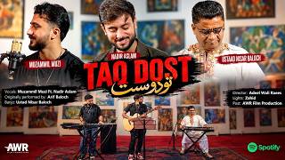 Tao Dost | Muzammil Muzi Ft. Nadir Aslam | Nisar Baloch | Adeel Wali Raees | Balochi Song