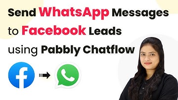 How to Send WhatsApp Messages to Facebook Leads Using Pabbly Chatflow