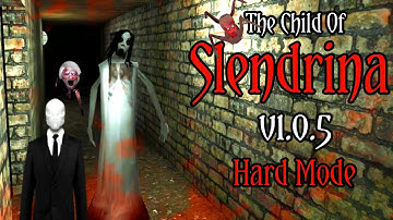 The Child Of Slendrina v1.0.5 || In Hard Mode Full Gameplay