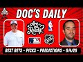 Thursday Best Bets - NBA Playoffs - NHL Playoffs- MLB Picks - 6/4/26 - Doc's Daily LIVE