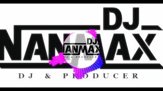 NANMAX - Cool (original remix)®
