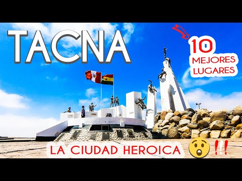 TACNA | 10 LUGARES TURÍSTICOS PARA VISITAR en la CIUDAD HEROICA del PERÚ (QUE HACER y QUE CONOCER)