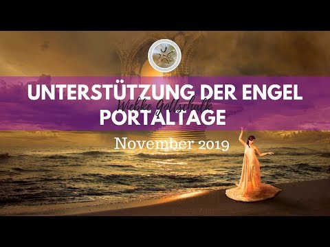 Portaltage - Orakel ✨ Unterstützung der Engel im November 2019