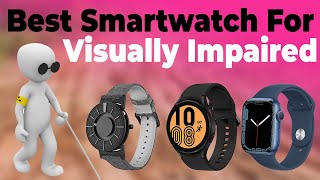 Best Watches & Smartwatches For Visually Impaired 🔥#accessibility screenshot 5