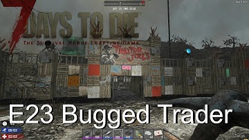 7 Days To Die - S02E23 - Navezgane - Bugged Trader - alpha 15.1