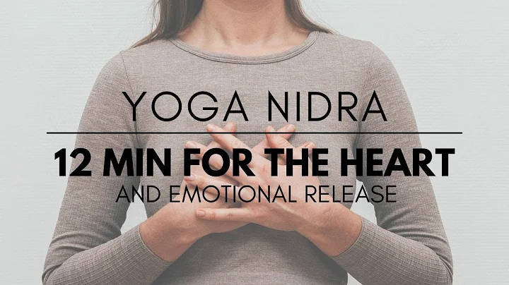12 Min Yoga Nidra For The Heart | For Emotional Release