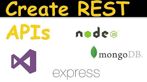 Create Rest APIs through Nodejs MongoDB ExpressJS