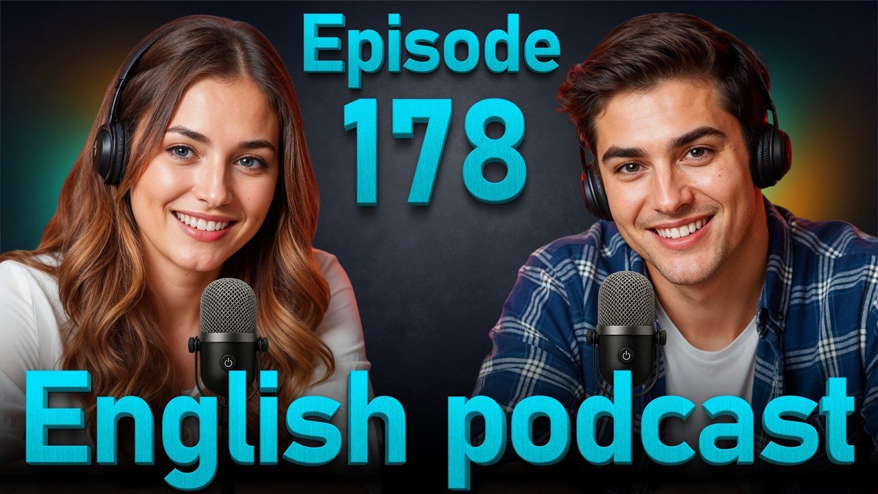Быстро изучайте английский с помощью Smart Podcast | Практика разговорного английского | Эпизод 178