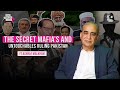 The secret mafias and untouchables ruling pakistan ft ashraf malkham  ep174