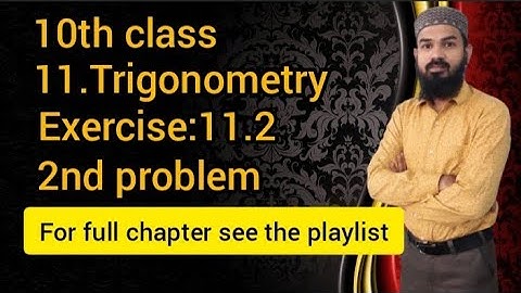 11.Trigonometry [Exercise:11.2] 2nd problem