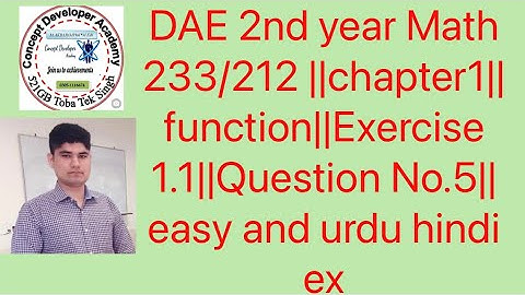 DAE 2nd year Math 233/212 ||chapter1||function||Exercise 1.1||Question No.5|| easy and urdu hindi ex