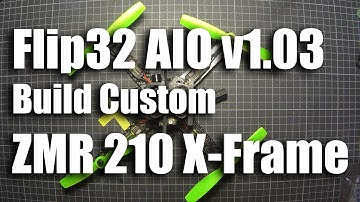 Flip32 AIO v1.03 Build Custom ZMR 210 X-Frame
