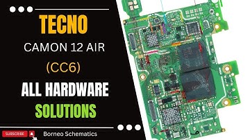 TECNO CAMON 12 AIR (CC6) All Hardware Solutions Ways | Diagram jumper Borneo Schematics