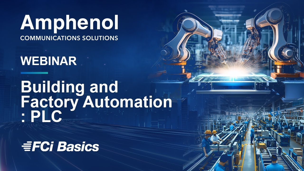 Building and Factory Automation : PLC | Amphenol Webinar