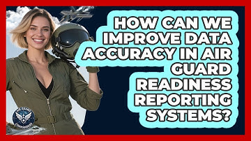 How Can We Improve Data Accuracy In Air Guard Readiness Reporting Systems? - Air Guard Commanders