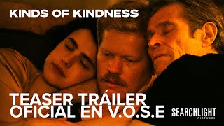 Kinds of Kindness | Teaser Tráiler Oficial en V.O.S.E | HD