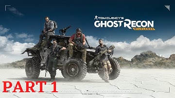 Tom Clancys Ghost Recon Wildlands Gameplay Walkthrough [PS4 60Fps] - No Commentary - PART 1