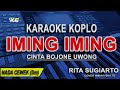 IMING IMING - Karaoke Koplo Nada Wanita (RITA SUGIARTO) Versi Cinta Bojone Uwong