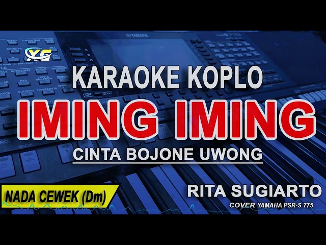 IMING IMING - Karaoke Koplo Nada Wanita (RITA SUGIARTO) Versi Cinta Bojone Uwong class=