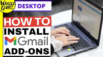 How to add and install Add Ons for Gmail