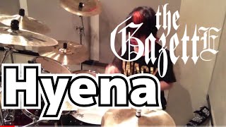 the GazettE】「Hyena」を叩いてみた【ドラム】 - YouTube