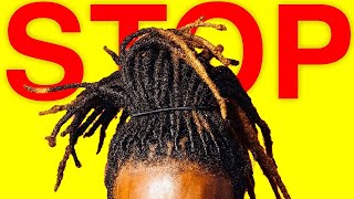 Dont Make These Dreadlock Mistakes
