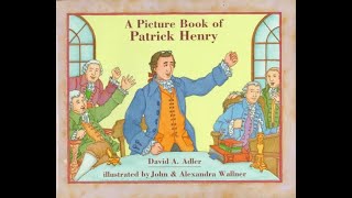 A Picture Book of Patrick Henry (Read Aloud)