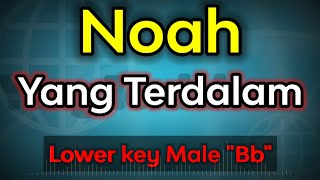 yang terdalam - noah (karaoke lower key)