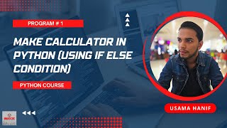 Make Calculator in Python (Using If Else Condition) | Python Course | Program # 1
