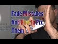 Common fade haircut fails and how to fix them!!!