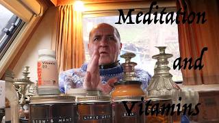 How to Meditate and Vitamins.