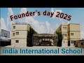 India International School Kuwait Mangaf l Founder's Day Celebration 2025 #kuwait #kuwaitschools