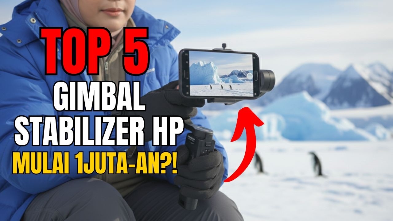 5 Rekomendasi Gimbal HP 1 Jutaan Terbaik 2026: Liburan Jadi Estetik & Super Stabil!