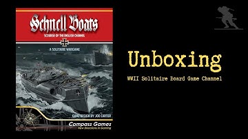 Schnell Boats: Scourge of the English Channel - Unboxing