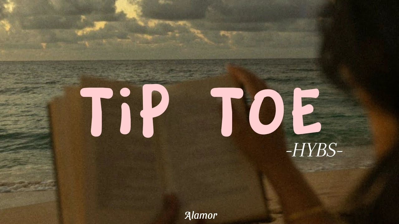 HYBS Tip Toe lyrics YouTube hybs-tip-toe-lyrics-youtube