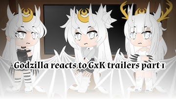 Godzilla react to Godzilla x Kong the new empire trailers | part 1/2 | gacha